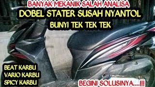 CARA MEMPERBAIKI DOUBLE STARTER SUSAH NYANTOL BUNYI CIK CIK CIK PADA MOTOR HONDA BEAT VARIO SPICY