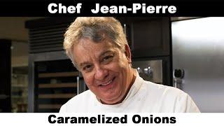 The Best Caramelized Onyo  Chef Jean-Pierre