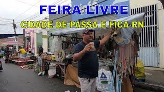 Hoje é Dia de Feira Livre na Cidade de Passa e Fica - Rio Grande do Norte