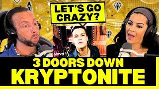 ALTERNATIVE ROCK NOSTALGIA STRIKES AGAIN First Time Hearing 3 Doors Down - Kryptonite Reaction