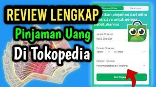 PINJAM UANG DI TOKOPEDIA APAKAH BISA?? BEGINI PENJELASANNYA..