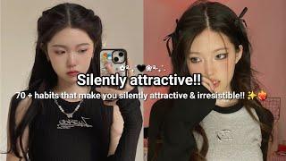 Habits that make you silently ATTRACTIVE ️‍