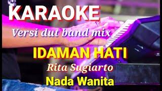 IDAMAN HATI - Rita Sugiarto  Karaoke dut band mix nada wanita  Lirik