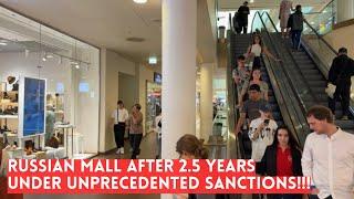 RUSSIAN MALL After 2.5 Years Under UNPRECEDENTED SANCTIONS St Petersburg Russia