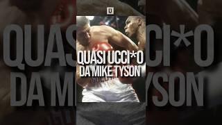 QUASI MORTO CONTRO MIKE TYSON