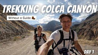 Trekking COLCA CANYON PERU Without a Guide  - Day 1