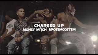 Charged Up - Money Mitch Ft. Spotemgottem Official Music Video