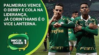 Papo de Craque 1ª Edição - Palmeiras vence o Derby e cola no líder já Timão é o vice lanterna