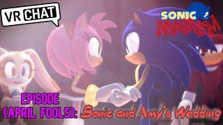 VRChat Sonic Mayhem #AprilFools Sonic and Amys Wedding