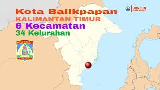 Kota Balikpapan Kalimantan Timur 6 Kecamatan 34 Kelurahan