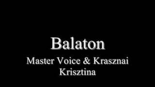 Balaton - Master Voice & Krasznai Krisztina