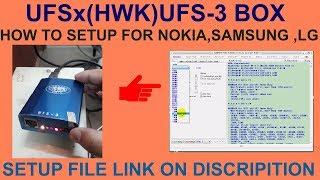 HOW TO SETUP UFSxHWKUFS-3 BOX FOR NOKIASAMSUNG LG.