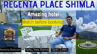 Regenta Place Shimla - Hilltop hotel with Revolving Restaurant  Contact Number - 9821919114