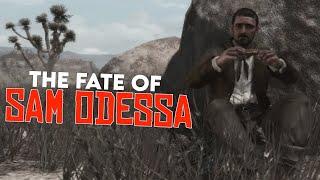 The Fate of Sam Odessa California - Red Dead Redemption