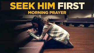 Seek God and Speak His Word Over Your Life   A Blessed Morning Prayer To Start Your Day