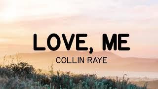 Love Me - COLLIN RAYE Lyrics