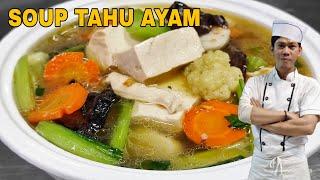 Soup tahu ayam style Chinese food Hk  ala nanang kitchen