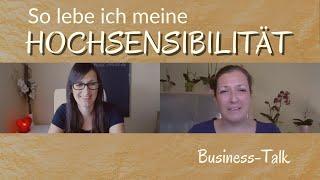 So lebe ich meine Hochsensibilität im Business  Interview durch Michaela Schmid von Wertelounge