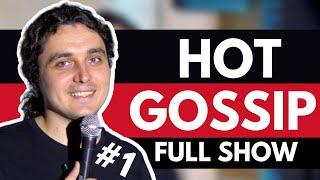 FULL SHOW  HOT GOSSIP #1  - Dragos Comedy 2023