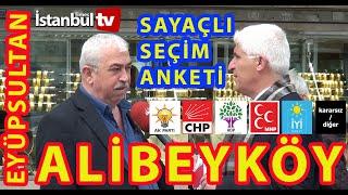 SAYAÇLI SEÇİM ANKETİ EYÜPSULTAN - ALİBEYKÖY  SEÇMENİ HANGİ PARTİYE OY VERİYOR ? SONUÇNE ÇIKTI ?