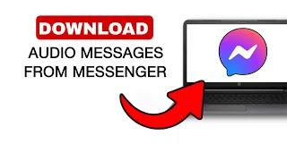 How To Download Voice Message From Messenger On PCLaptop - 2024 Quick & Easy