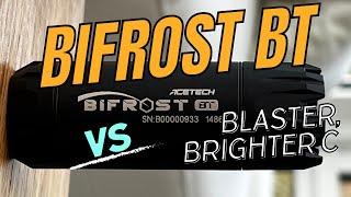 ACETECH BIFROST BT VS BLASTER VS BRIGHTER C