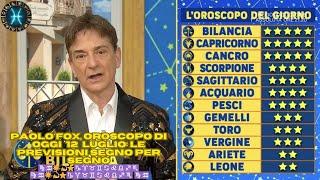 Paolo Fox oroscopo di oggi 12 luglio le previsioni segno per segno ⭐ 