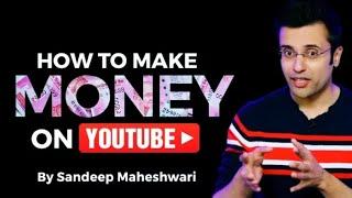 Sandeep Maheshwari  How To Make Money On YouTube  Motivational Success  By  ALL iN 1 ViraL