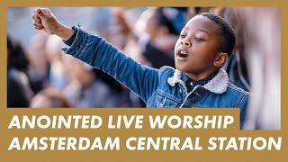 LIVE Presence Worship on the Streets · AMSTERDAM CENTRAL STATION · Anointed Worship w @ElvisEtv