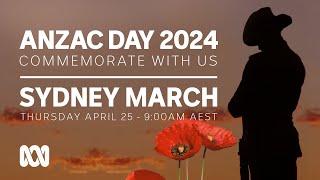 LIVE Sydney March  Anzac Day 2024 ️  OFFICIAL BROADCAST  ABC Australia