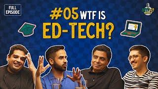 Ep #5  EdTech What’s Broken What’s Next? With Nikhil Ronnie Screwvala  Gaurav Munjal & Jay Kotak