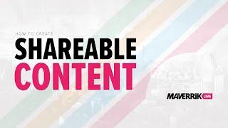 How To Create Shareable Content