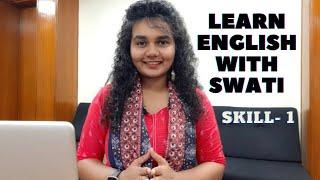 Learn English With Swati  Easy Steps To Learn English  Skill Number - 1