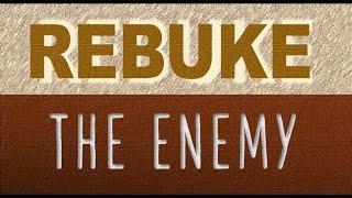 Rebuking the Enemy  John Eckhardts Prayers That Rout Demons