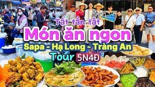 520. Món ngon miền Bắc - Ăn gì khi đi tour Hà Nội - Sa Pa - Hạ Long - Ninh Bình 5 ngày 4 đêm phần 1