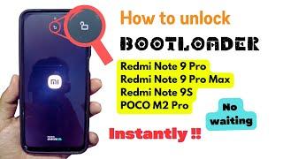 How to INSTANTLY unlock bootloader of Redmi Note 9 Pro Pro Max Redmi Note 9S POCO M2 Pro