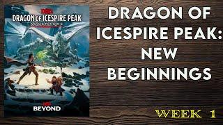 How to run dnd  Dragon of Icespire Peak  DM Guide  Week 1