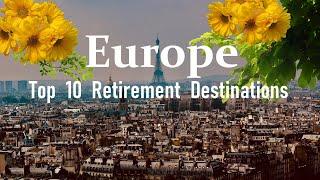 10 Best Places to Retire in Europe for 2022  Europe Retirement Destinations