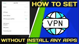 How to Setup VPN on Android manually without installing any apps  Free VPN on Android #androidtips