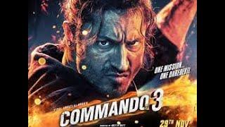 Commando 3 Official Trailer   Angira Gulshan Vipul Amrutlal Shah Aditya Datt full trailer