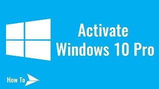 How to Activate Windows 10 Pro  How to Activate Windows 10  How to Activate Windows 10 for free