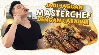 JADI JAGOAN MASTERCHEF DENGAN CARA INI