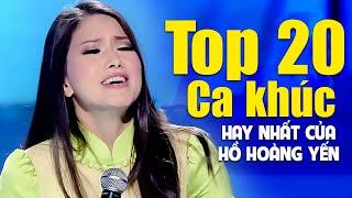 Top 20 Ca Khúc Hay Nhất Sự Nghiệp của Ca Sĩ Hồ Hoàng Yến - Liên Khúc Lệ Úa Tình Lỡ