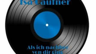 Isa Caufner - Als ich nachher von dir ging 1973