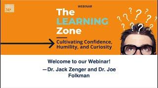 The LEARNING Zone—Cultivating Confidence Humility and Curiosity