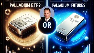 Palladium ETFs or Palladium Futures?