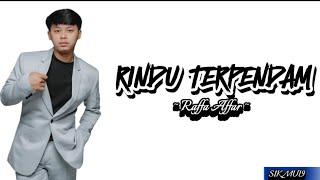 RINDU TERPENDAM  Cover by  RAFFA AFFAR  lirik lagu