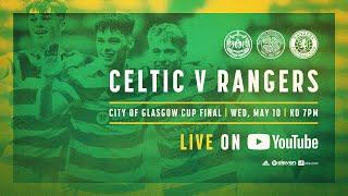 Glasgow Cup final live - Celtic FC B v Rangers B