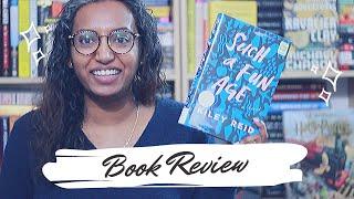 Such a Fun Age by Kiley Reid  Book Review