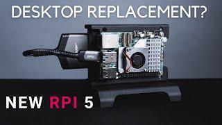 Can the NEW Raspberry Pi 5 Replace Your Desktop?